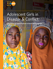 Adolescent Girls in Disaster & Conflict