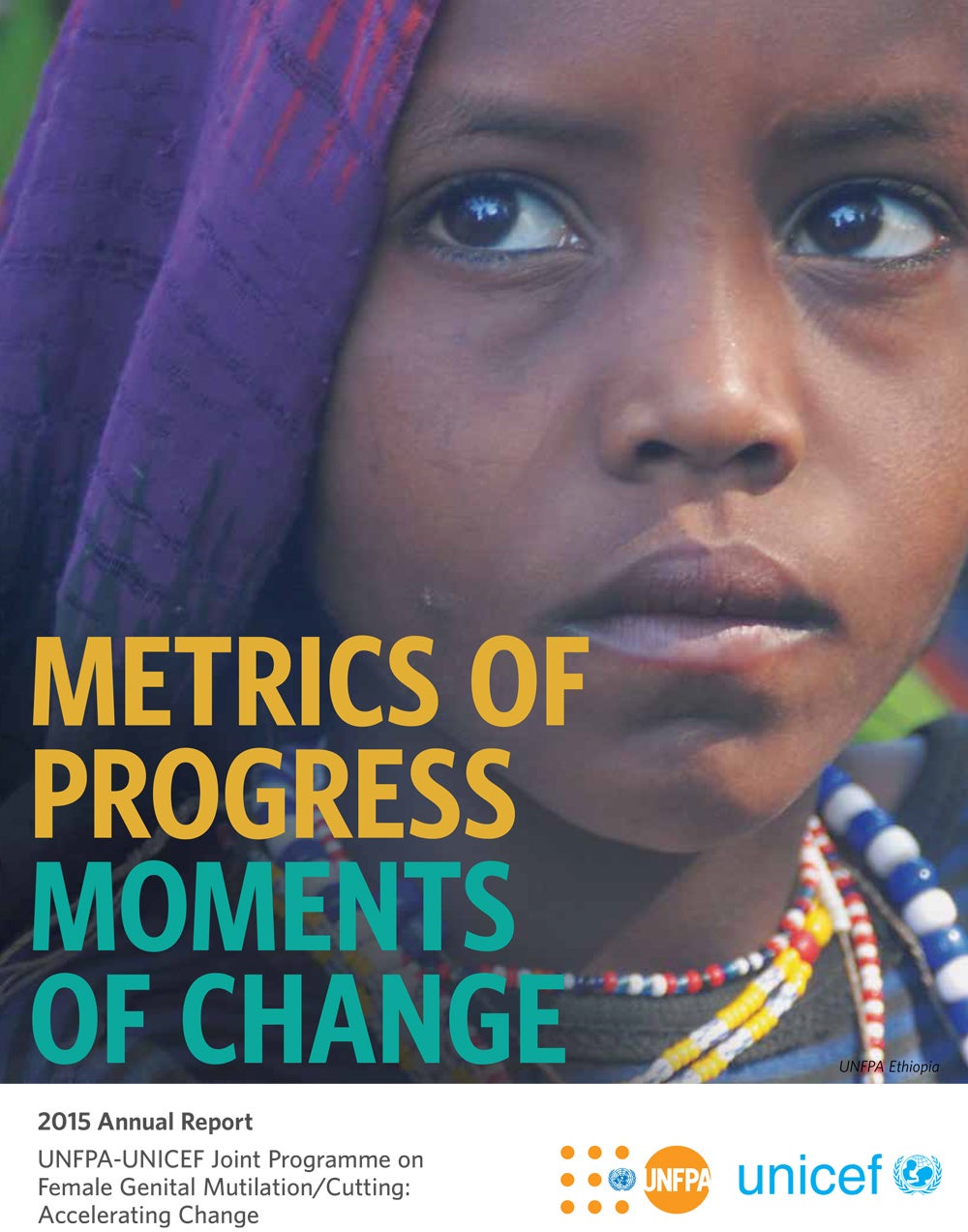 2015 Annual Report of FGM Joint Programme: Metrics of Progress, Moments of…