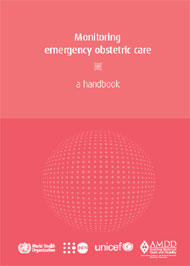 Monitoring Emergency Obstetric Care