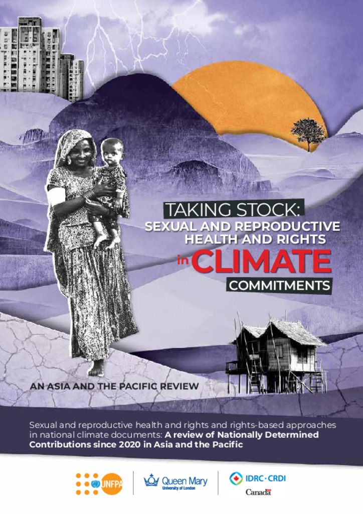 Taking Stock: Sexual and Reproductive and Health and Rights in Climate Commitments: An Asia and the Pacific Review