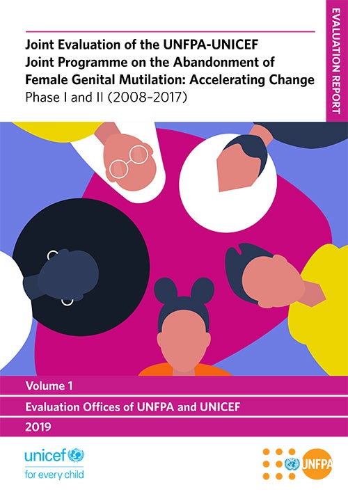 Joint Evaluation of the UNFPA-UNICEF Joint Programme on the Abandonment of Female Genital Mutilation: Accelerating Change Phase I and II (2008–2017)